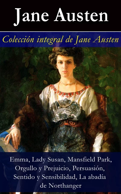 Colección integral de Jane Austen - Jane Austen - e-artnow