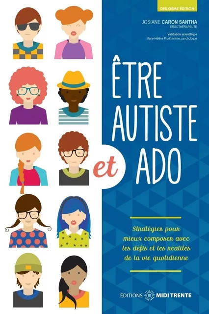 Être autiste et ado - Josiane Caron Santa - Éditions Midi Trente