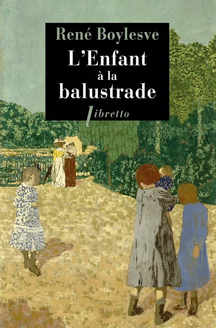 L'enfant à la balustrade - René Boylesve - Libella