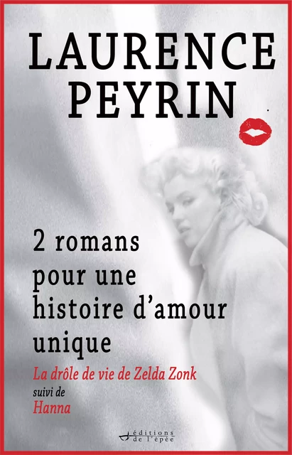 Coffret 2 romans pour une histoire d'amour unique - Laurence Peyrin - Éditions de l'épée