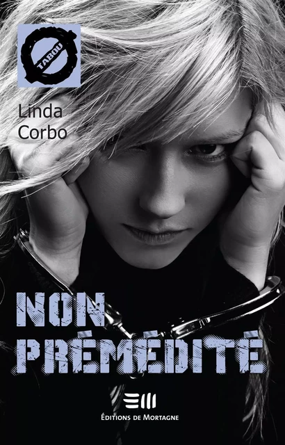 Non prémédité (40) - Linda Corbo - DE MORTAGNE