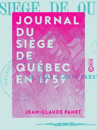 Journal du siège de Québec en 1759