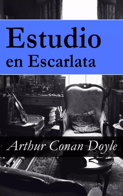 Estudio en Escarlata - Arthur Conan Doyle - e-artnow