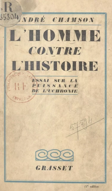 L'homme contre l'histoire - André Chamson - (Grasset) réédition numérique FeniXX