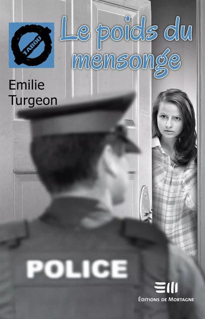 Le poids du mensonge (29) - Emilie Turgeon - DE MORTAGNE