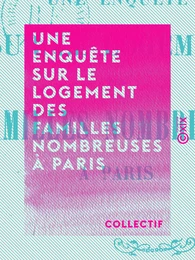 Une enquête sur le logement des familles nombreuses à Paris