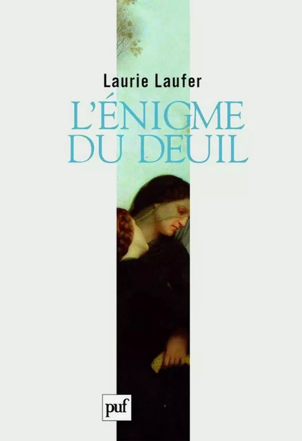 L'énigme du deuil - Laurie Laufer - Humensis