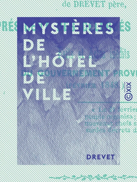 Mystères de l'Hôtel de Ville -  Drevet - Collection XIX