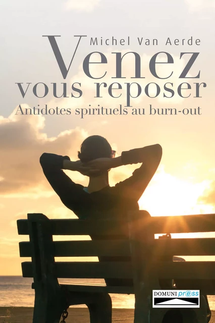 Venez vous reposer - Michel Van Aerde - Domuni-Press