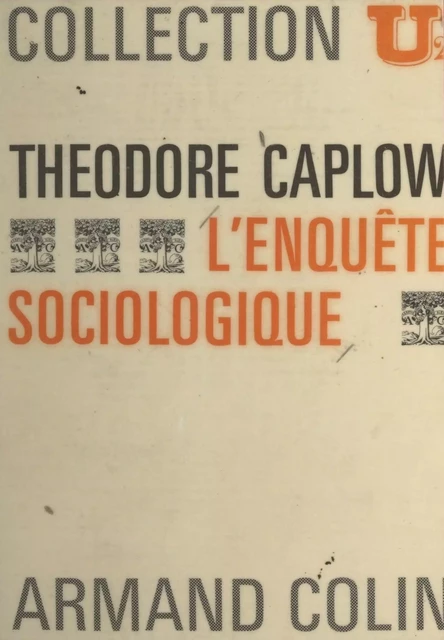 L'enquête sociologique - Theodore Caplow - Armand Colin (réédition numérique FeniXX)