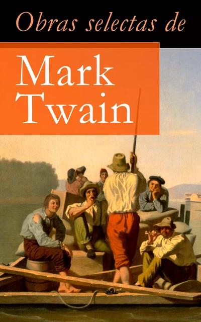 Obras selectas de Mark Twain - Mark Twain - e-artnow