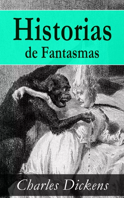 Historias de Fantasmas - Charles Dickens - e-artnow