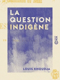 La Question indigène