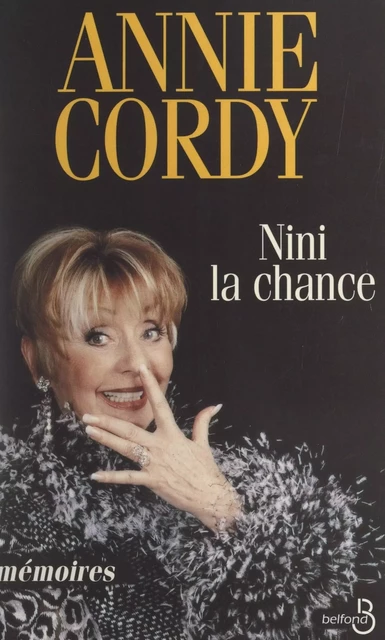 Nini la chance - Annie Cordy - (Belfond) réédition numérique FeniXX