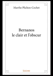 Bernanos le clair et l'obscur