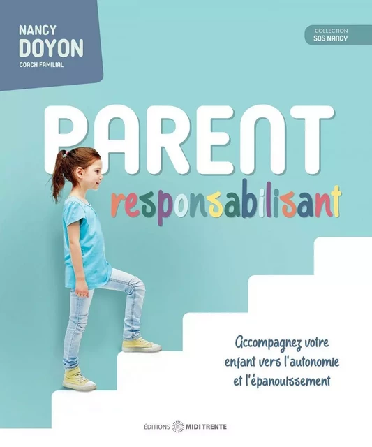 Parent responsabilisant - Nancy Doyon - Éditions Midi Trente