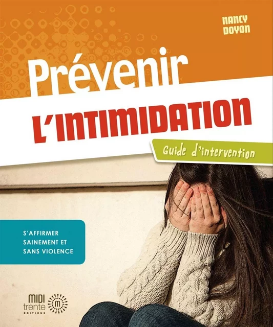 Prévenir l'intimidation - Nancy Doyon - Éditions Midi Trente