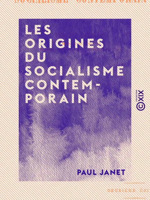 Les Origines du socialisme contemporain - Paul Janet - Collection XIX