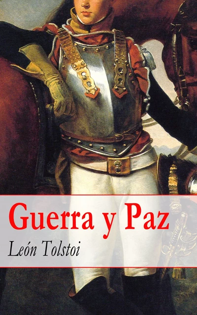 Guerra y Paz - Léon Tolstoï - e-artnow