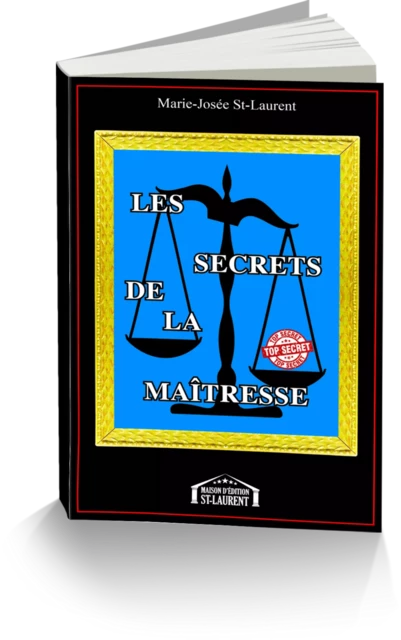 Les secrets de la maîtresse - Marie-Josée St-Laurent - Maison d'Édition St-Laurent