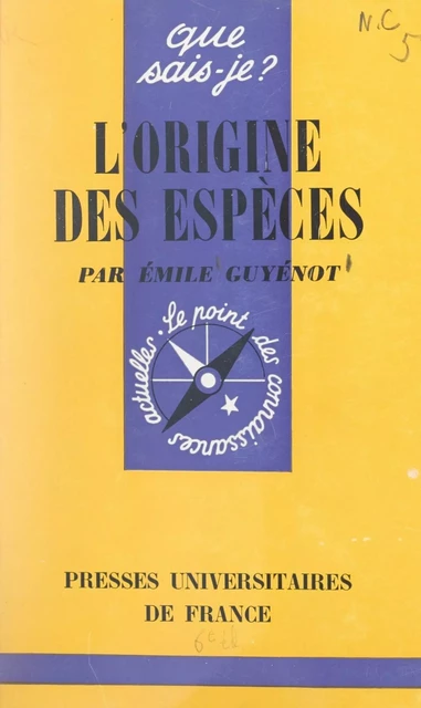 L'origine des espèces - Émile Guyénot - (Presses universitaires de France) réédition numérique FeniXX