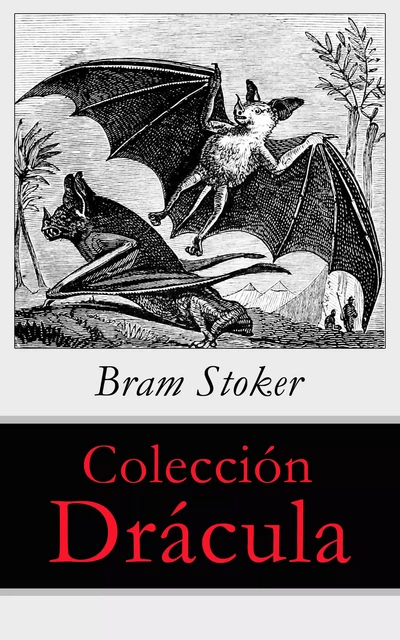 Colección Drácula - Bram Stoker - e-artnow