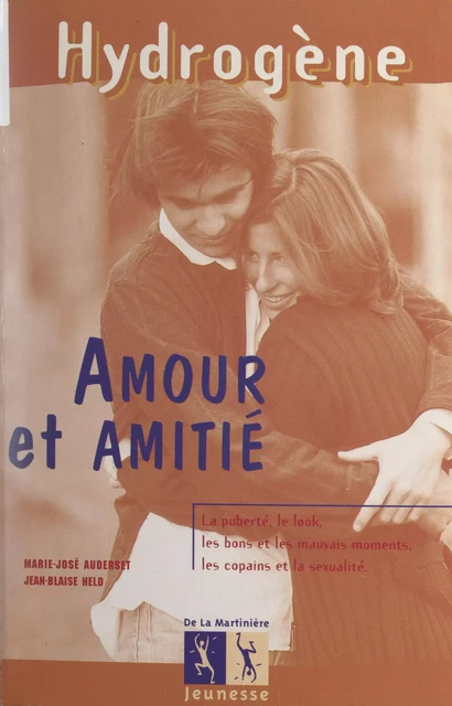 Amour et amitié - Marie-José Auderset, Jean-Blaise Held - (Éditions de la Martinière jeunesse) réédition numérique FeniXX