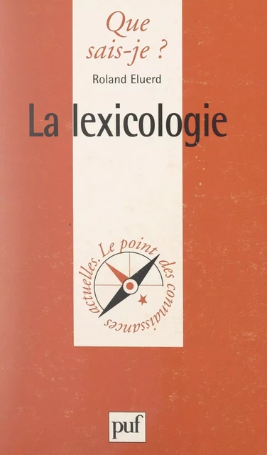 La lexicologie - Roland Éluerd - (Presses universitaires de France) réédition numérique FeniXX