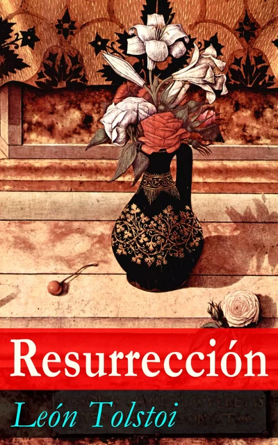 Resurrección - Léon Tolstoï - e-artnow