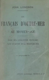 Les Français d'outre-mer au Moyen-Âge