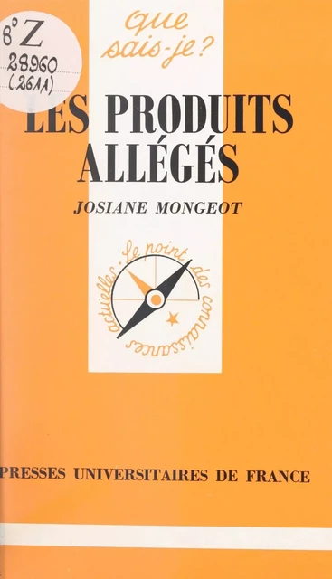 Les produits allégés - Josiane Mongeot - (Presses universitaires de France) réédition numérique FeniXX