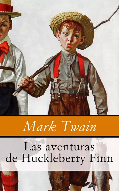 Las aventuras de Huckleberry Finn - Mark Twain - e-artnow