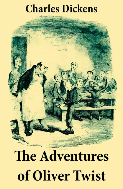 The Adventures of Oliver Twist - Charles Dickens - e-artnow