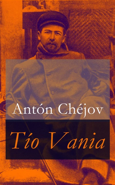 Tío Vania - Anton Chejov - e-artnow