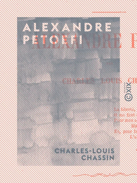 Alexandre Petoefi - Charles-Louis Chassin - Collection XIX