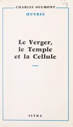 Le verger, le Temple et la cellule