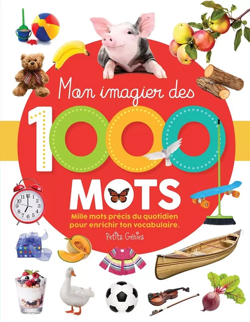 Mon imagier des 1000 mots (version Québec) - Claire Chabot - Petits Génies