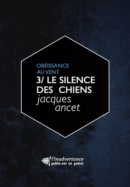 Le silence des chiens - Jacques Ancet - publie.net