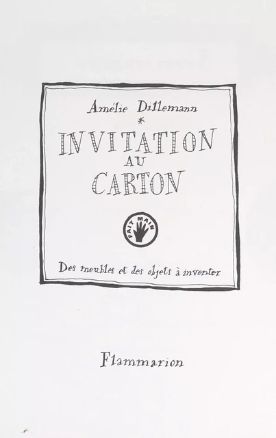 Invitation au carton - Amélie Dillemann - Flammarion (réédition numérique FeniXX)