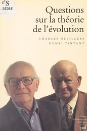 Questions sur la théorie de l'évolution