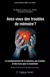 Avez-vous des troubles de mémoire ?