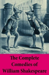 The Complete Comedies of William Shakespeare