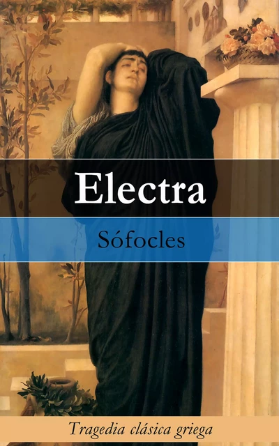 Electra - Sófocles Sófocles - e-artnow