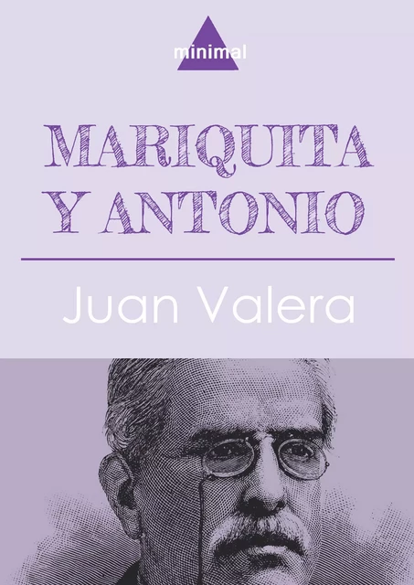 Mariquita y Antonio - Juan Valera - Editorial Minimal