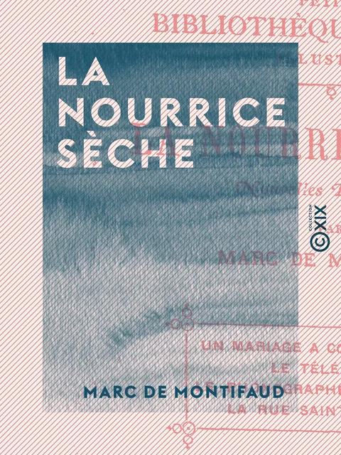 La Nourrice sèche - Marc de Montifaud - Collection XIX