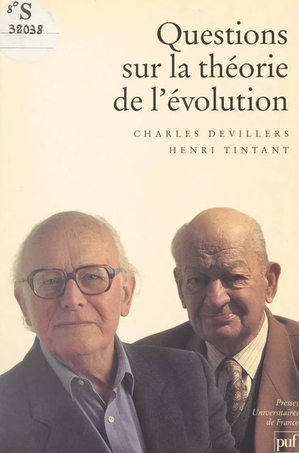 Questions sur la théorie de l'évolution - Charles Devillers, Henri Tintant - (Presses universitaires de France) réédition numérique FeniXX