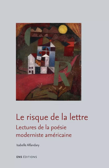 Le risque de la lettre - Isabelle Alfandary - ENS Éditions