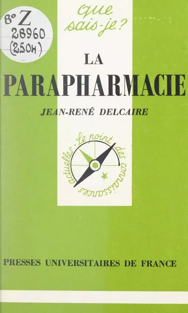 La parapharmacie - Jean-René Delcaire - (Presses universitaires de France) réédition numérique FeniXX