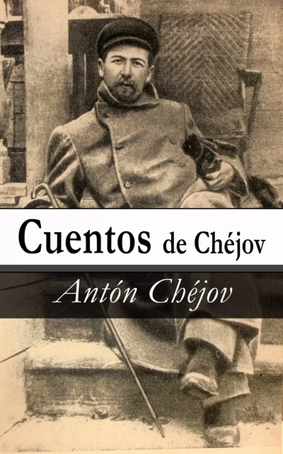 Cuentos de Chéjov - Antón Pávlovich Chéjov - e-artnow