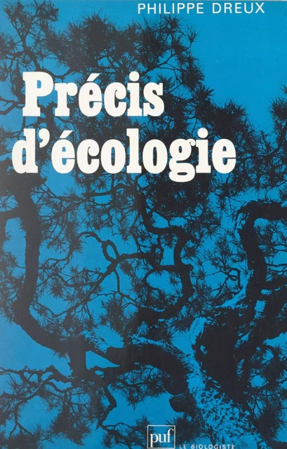 Précis d'écologie - Philippe Dreux - (Presses universitaires de France) réédition numérique FeniXX